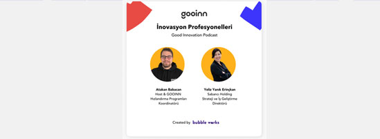 Gooinn İnovasyon Profesyonelleri Good Innovation Podcast serisinde Yeliz Erinçkan’ı dinleyin...